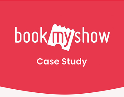 BookMyShow User Experience Case Study
