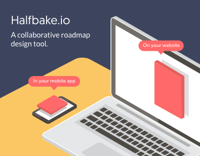 Halfbake - Collaborative Roadmap Design tool