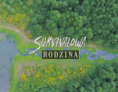 SURVIVALOWA RODZINA - docuseries for PLANETE+