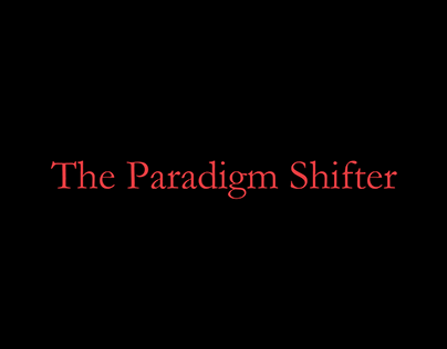 The Paradigm Shifter