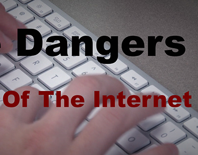 Dangers Of The Internet - PSA