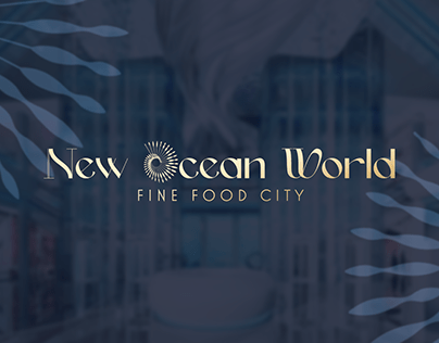 New Ocean World Fine Food City Brand CI