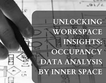 Unlocking Workspace Insights: Occupancy Data Analysis