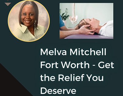 Melva Mitchell Fort Worth - Get the Relief You Deserve