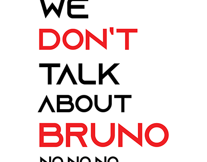 We Don't Talk About Bruno No,No,No