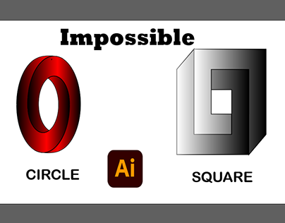 Impossible Circle & Square
