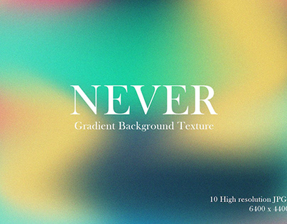 Never | Gradient Background
