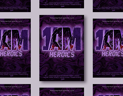 1 AM Heroics: Film Poster