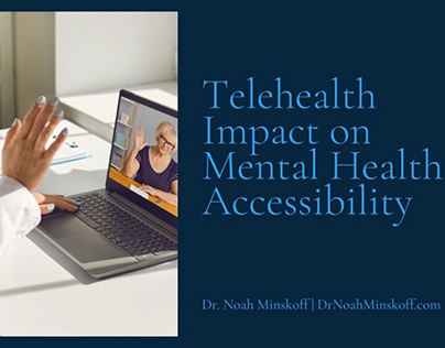 Telehealth Impact on Mental Health Accessibility