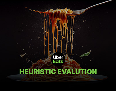HEURISTIC EVALUTION Uber Eats