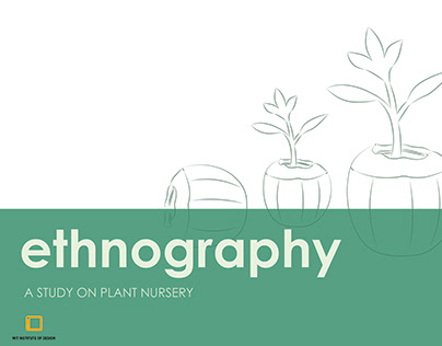 Design Ethnography_A study on Plant Nursery