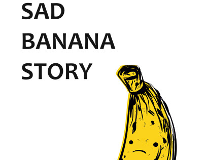 Sad Banana Story