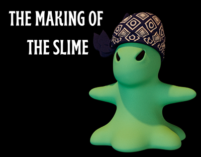 The Making of the Slime (character)
