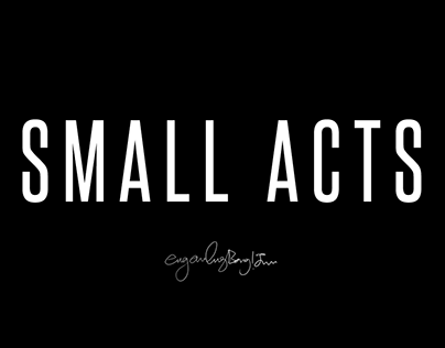 Small Acts