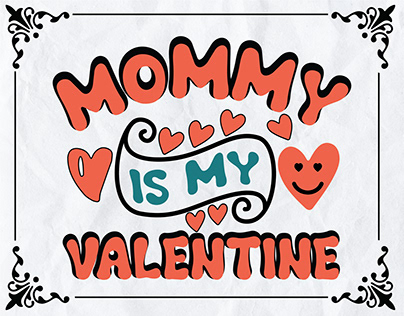 Mommy is my valentine