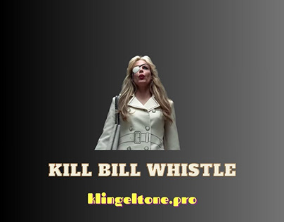 Kill Bill Whistle Klingelton Kostenlos