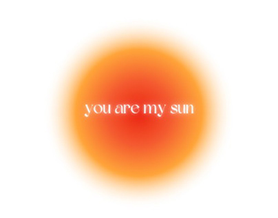 you are my sun