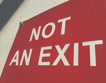 NOT AN EXIT.