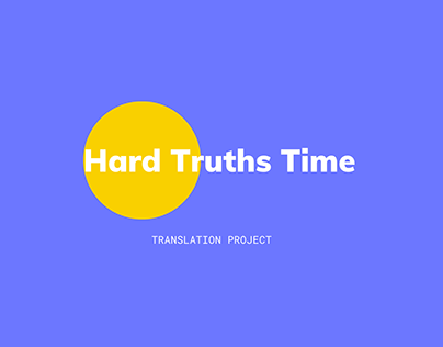 Hard Truths Time | Verdades Difíceis de Engolir