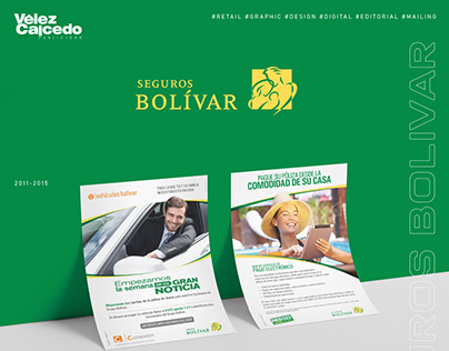 SEGUROS BOLÍVAR 2011-2015 (at Vélez Caicedo Publicidad)