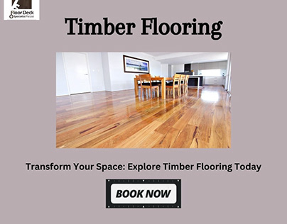 Transform Your Space: Explore Timber Flooring Today
