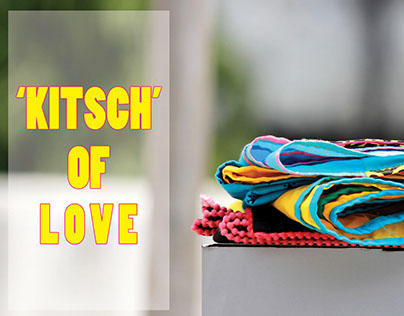 'Kitsch' of Love !
