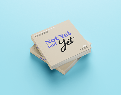 "Not Yet and Yet" Catalog Design
