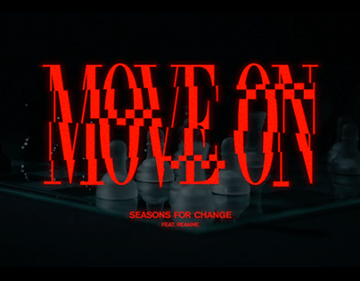 Seasons For Change | Move On [MV]
