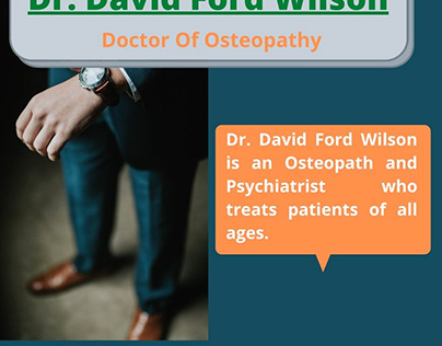 Dr. David Ford Wilson - Doctor Of Osteopathy