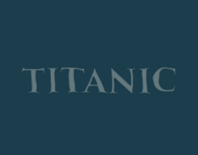 Title Sequence - Titanic