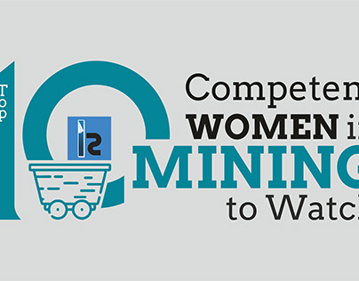 Top 10 Competent Women in Mining to Watch August 2021