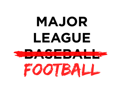 Major League ̶B̶a̶s̶e̶b̶a̶l̶l̶ Football