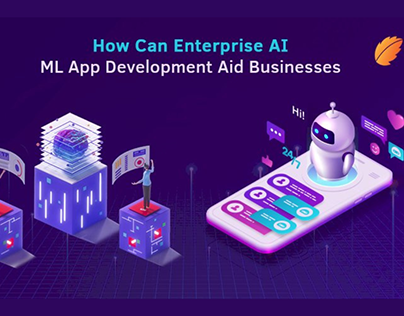 How Can Enterprise AI ML App Development Aid Businesses