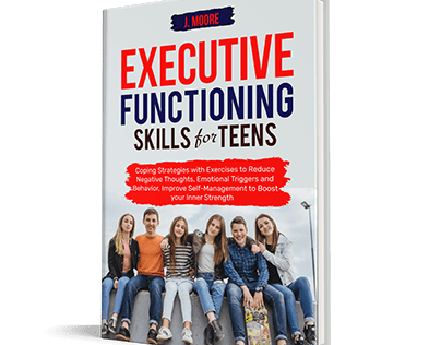 Executive Skills And Functioning for Teens Covers & A+