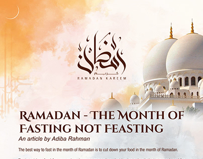 Ramadan - The Month of Fasting not Feasting