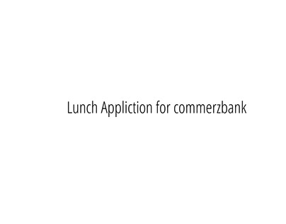 Lunch App ( Commerzbank)