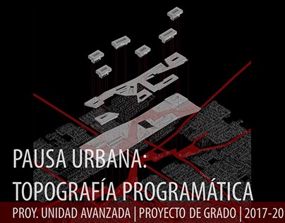 2017.20_Proyecto De Grado_Pausa Urbana