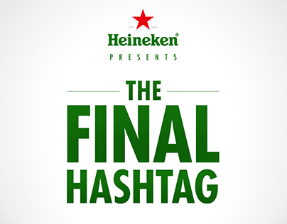 Heineken - The Final Hashtag