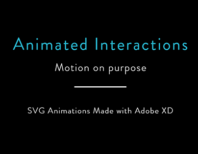 Animated + Micro Interactions - Motion On Purpose.