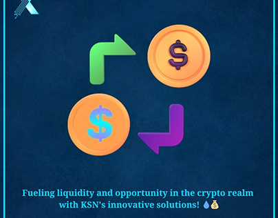 The Magic of Crypto Liquidity with KSN Token