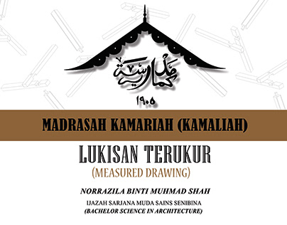 MEASURED DRAWING MADRASAH KAMALIAH