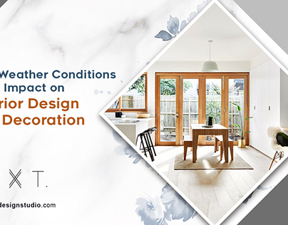 How Weather Conditions Have Impact on Interior Design
