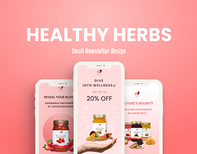 Email Newsletter Design for Healthy Herbs Brand