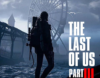 The Last of Us Part 3 Poster