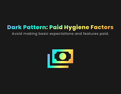 Avoid making Hygiene Factors Paid Features