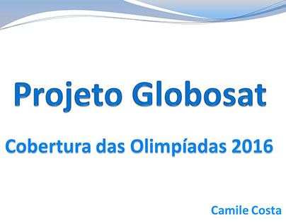 Projeto Globosat (Cobertura das Olimpíadas 2016) UX