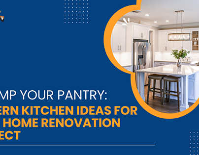 Revamp Pantry: Modern Kitchen Ideas for Home Renovation