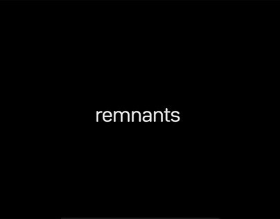 Remnants - Short Movie