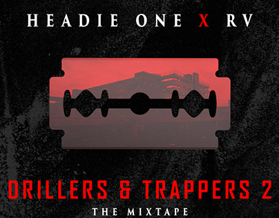Headie One x RV - Drillers & Trappers 2 Cover Concept