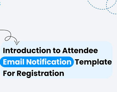 Attendee Email Notification Template For Registration